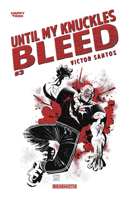 Until My Knuckles Bleed #3 (Santos 10 Copy Cover)