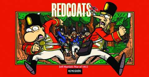 Redcoats: Jeff Martin's War of 1812