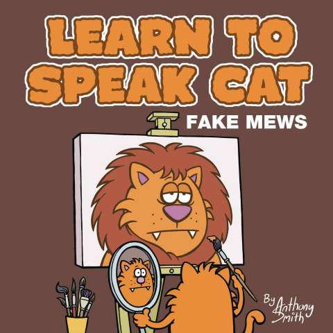 Learn to Speak Cat: Fake Mews