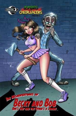 Zombies vs. Cheerleaders: The Misadventures of Becky and Bob #1
