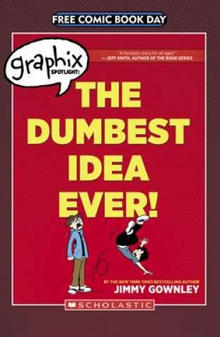 The Dumbest Idea Ever! (Free Comic Book Day 2014)