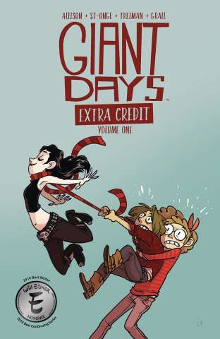 Giant Days: Extra Credit Vol. 1