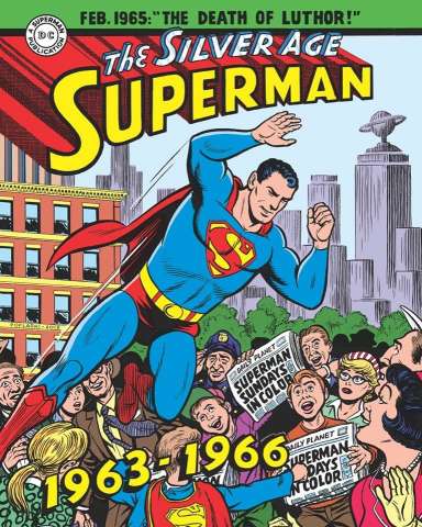 Superman: The Silver Age Sundays Vol. 2: 1963 - 1966