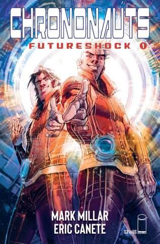 Chrononauts: Futureshock #1 (Canete Cover)