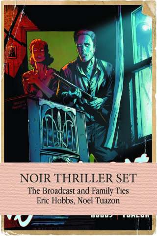 Noir Thriller Set: The Broadcast and Family Ties