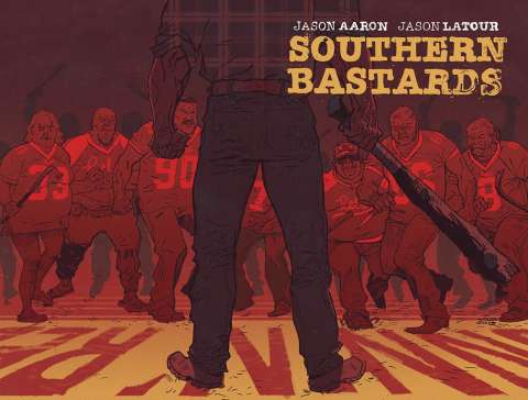 Southern Bastards Vol. 1: Here Was A Man