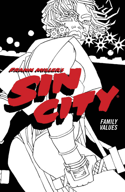 Sin City Vol. 5: Family Values