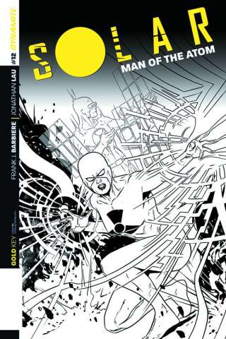 Solar: Man of the Atom #12 (10 Copy Laming B&W Cover)