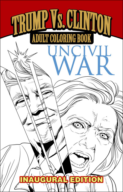 Uncivil War (Inaugural Edition Coloring Book)