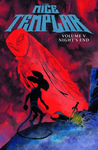 The Mice Templar: Night's End #1 (Oeming Cover)