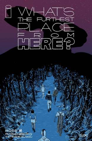 What's the Furthest Place From Here? #6 (5 Copy Cover)