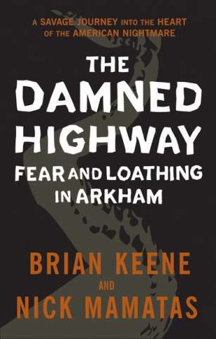 The Damned Highway: Fear & Loathing in Arkham