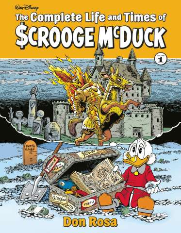 The Complete Life & Times Uncle Scrooge Vol. 1