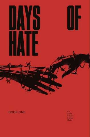 Days of Hate Vol. 1