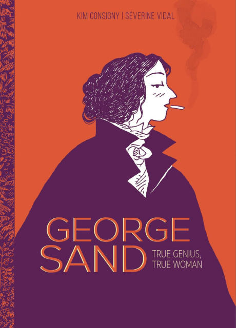 George Sand: True Genius, True Woman