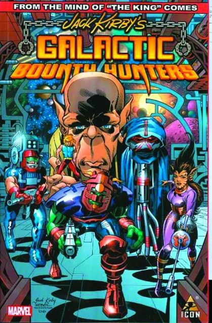 Jack Kirby's Galactic Bounty Hunters