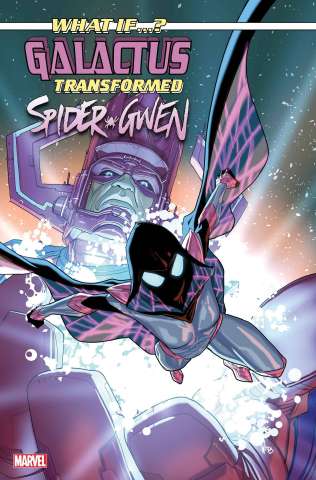 What If... Galactus Transformed Spider-Gwen? #1 (Pete Woods Cover)