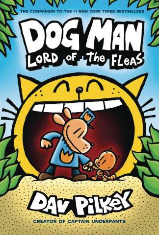 Dog Man Vol. 5: Lord of the Fleas