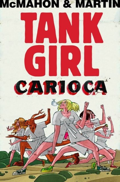 Tank Girl: Carioca #1