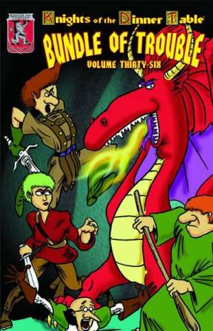 Knights of the Dinner Table: Bundle of Trouble Vol. 36