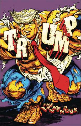 The Tremendous Trump: A Man-Child Covfefe! (Variant Cover)