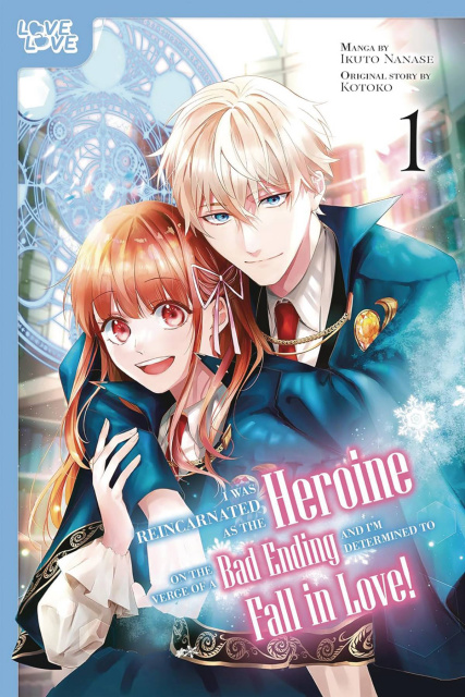 I Was Reincarnated as the Heroine on the Verge of a Bad Ending, and I'm Determined to Fall in Love! Vol. 1