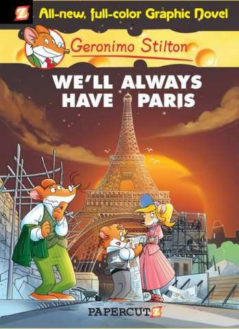 Geronimo Stilton Vol. 11: We'll Always Have Paris