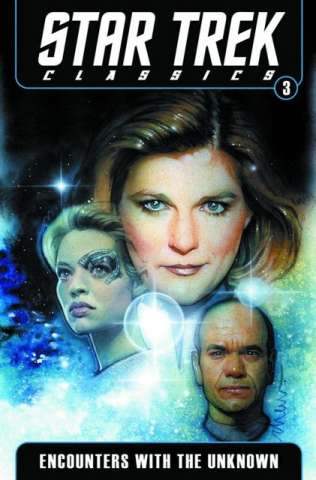 Star Trek Classics Vol. 3: Encounters with the Unknown