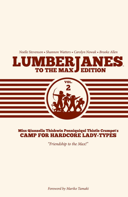 Lumberjanes Vol. 2 (To the Max Edition)