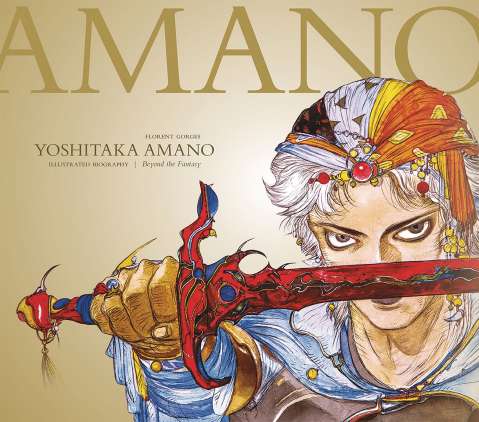 Yoshitaka Amano: The Illustrated Biography