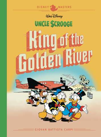 Disney Masters Vol. 6: Uncle Scrooge: King of the Golden River