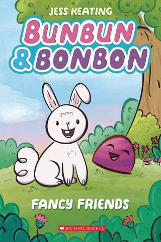 Bunbun & Bonbon #1: Fancy Friends