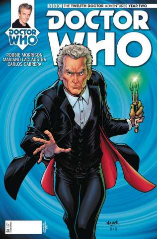 Doctor Who: New Adventures with the Twelfth Doctor, Year Two #6 (Nauck Cover)