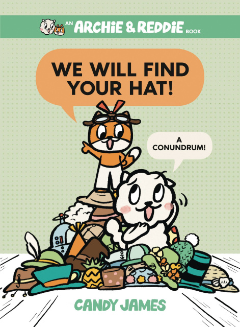Archie & Reddie Vol. 2: We Will Find Your Hat! A Conundrum!