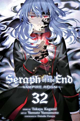 Seraph of the End: Vampire Reign Vol. 32