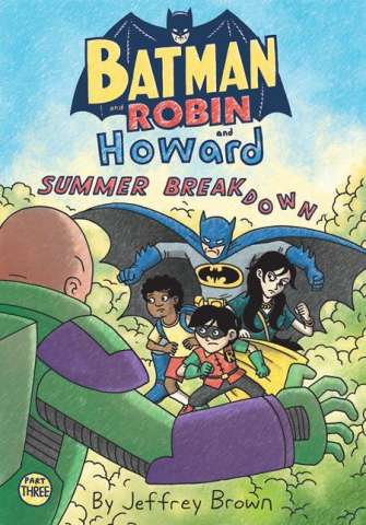 Batman and Robin and Howard: Summer Breakdown #3