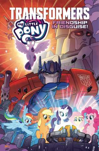 My Little Pony / The Transformers: Friendship in Disguise