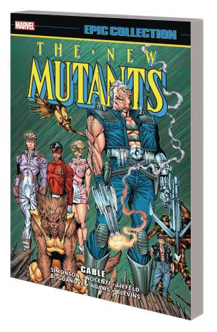 New Mutants: Cable (Epic Collection)