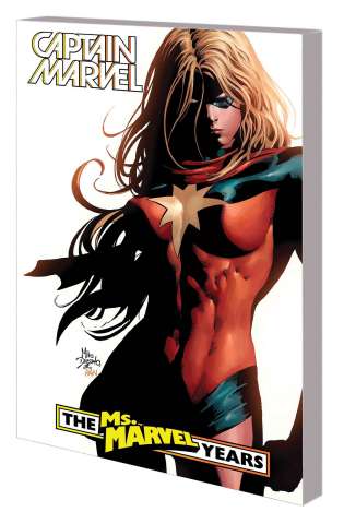 Captain Marvel: Carol Danvers Vol. 3: The Ms Marvel Years