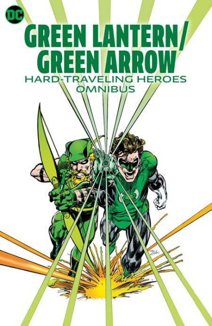 Green Lantern / Green Arrow: Hard-Traveling Heroes (Omnibus)