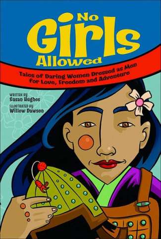 No Girls Allowed: Tales of Daring Women