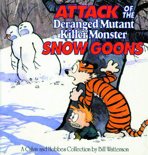 Calvin and Hobbes: Attack of the Deranged Mutant Killer Monster Snow Goons