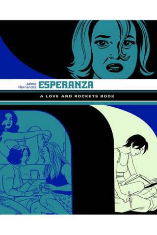 Esperanza: A Love & Rockets Book