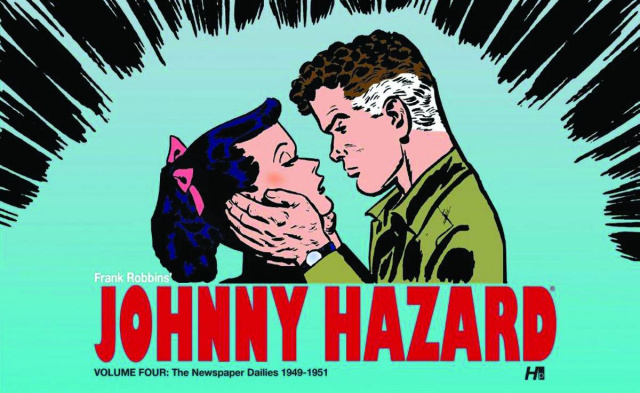 Johnny Hazard: The Newspaper Dailies Vol. 4: 1949-1951