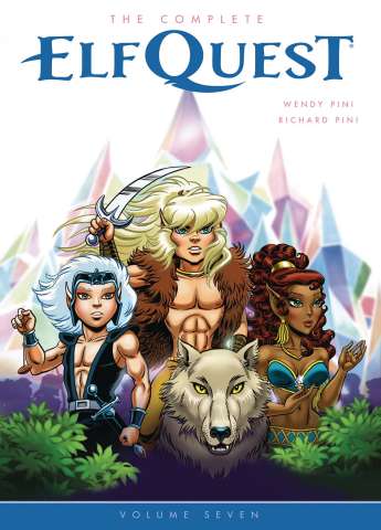The Complete ElfQuest Vol. 7