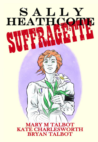 Sally Heathcote: Suffragette