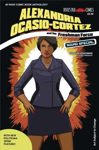 Alexandria Ocasio-Cortez and the Freshman Force Squad Special #1 (Cover D)