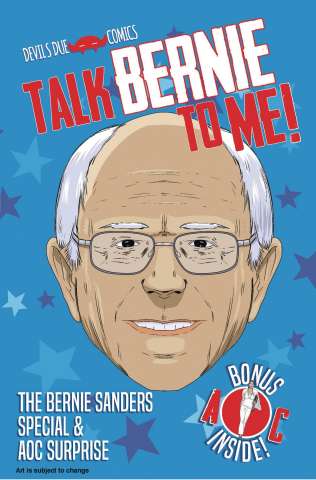 Talk Bernie To Me! (Bernie Sanders Special Cover)