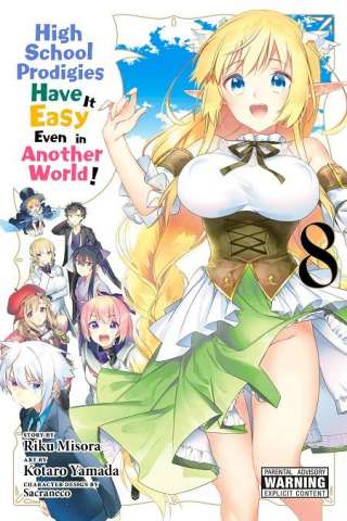 High School Prodigies Have It Easy Even in Another World! Vol. 8