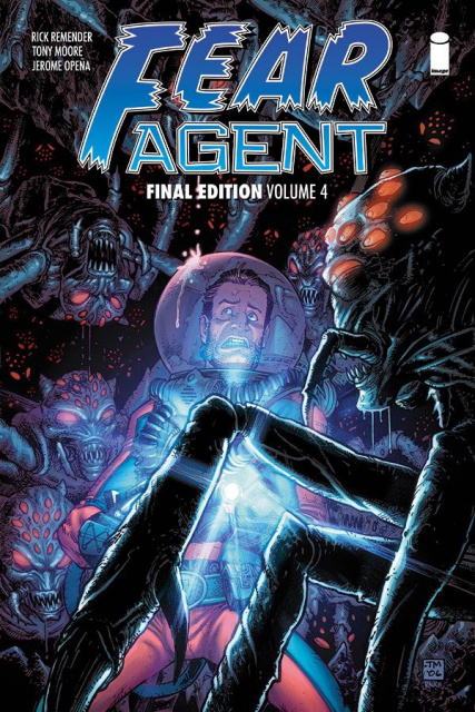 Fear Agent Vol. 4 (Final Edition)